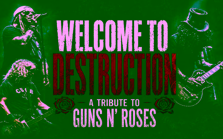 Welcome To Destruction - A Tribute to Guns N' Roses